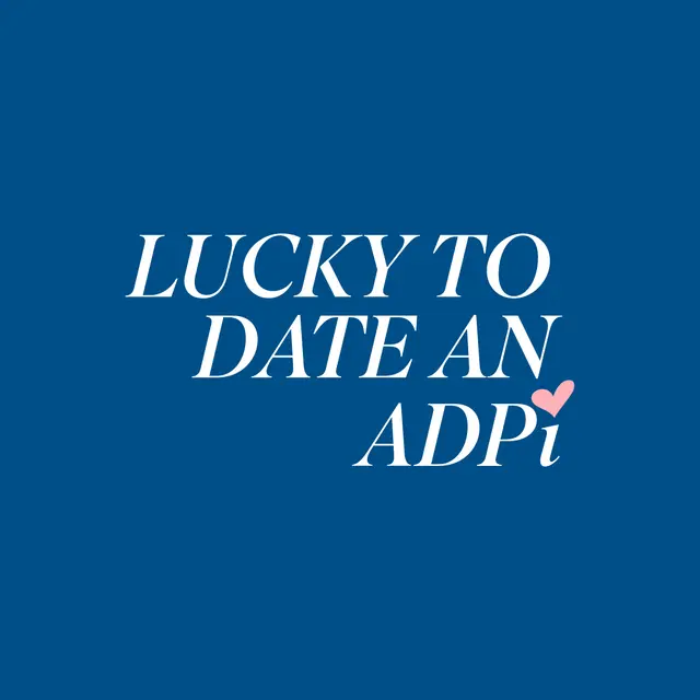 Alpha Delta Pi Lucky To Date Text Date Party Crewneck