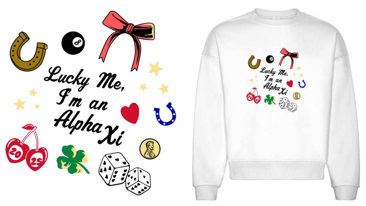 Lucky Me, I'm an Alpha Xi Crewneck